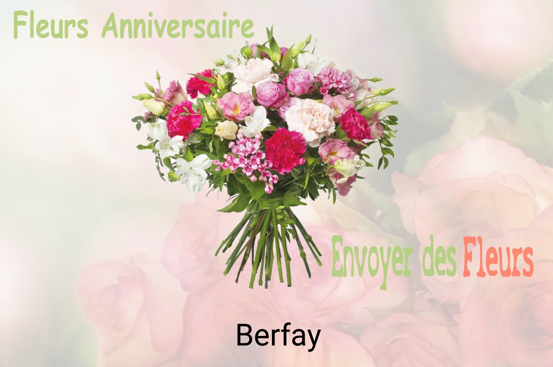Bouquet de fleurs d’anniversaire livré à Berfay