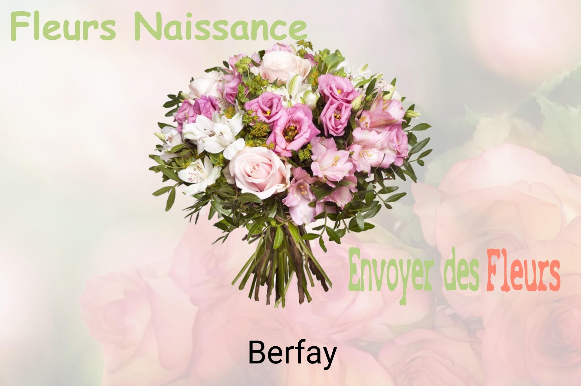 Bouquet de fleurs de naissance livré à Berfay